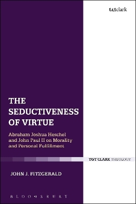 The Seductiveness of Virtue - Dr John J. Fitzgerald