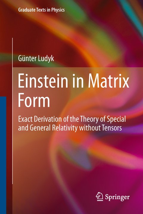 Einstein in Matrix Form - G&uuml;nter Ludyk