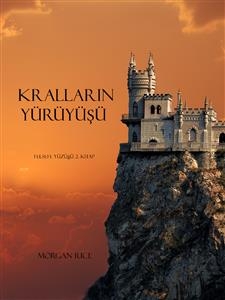 Kralların YürüyüŞü (Felsefe Yüzüğü 2. Kitap)