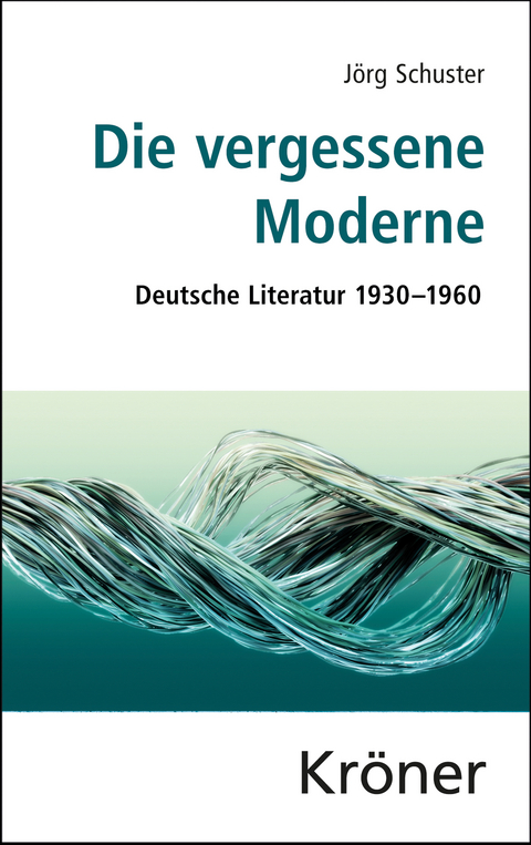 Die vergessene Moderne - Jörg Schuster
