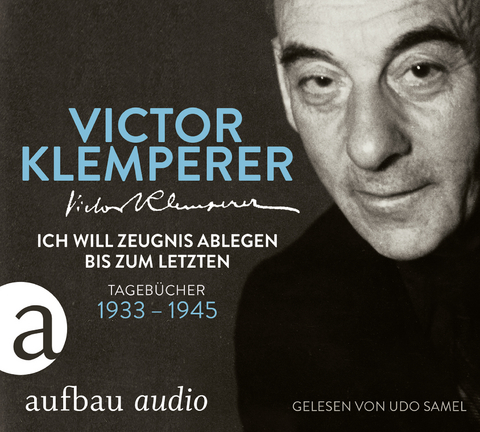 Ich will Zeugnis ablegen bis zum letzten - Victor Klemperer