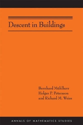 Descent in Buildings - Bernhard Mühlherr, Holger P. Petersson, Richard M. Weiss