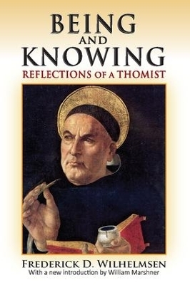 Being and Knowing - Frederick D. Wilhelmsen