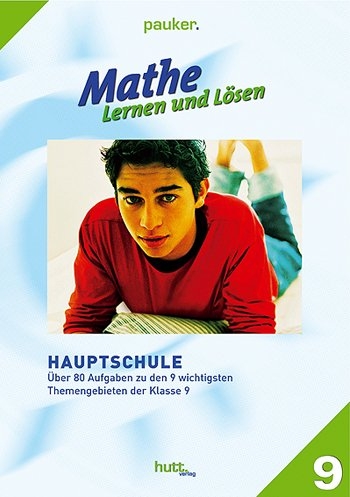 Pauker. Die Lernhilfen / Mathe - Lernen und L&ouml;sen, Hauptschule Klasse 9, &Uuml;bungsaufgaben - 