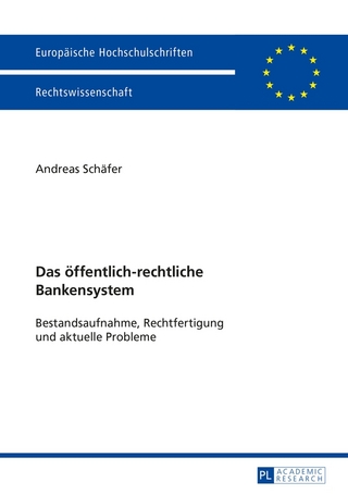 Das öffentlich-rechtliche Bankensystem