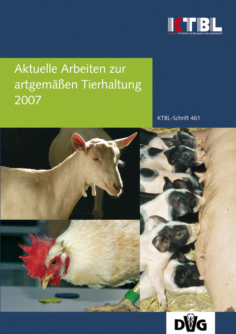 Aktuelle Arbeiten zur artgem&auml;&szlig;en Tierhaltung 2007