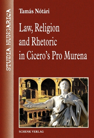 Law, religion and rhetoric in Cicero's Pro Murena