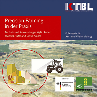 Precision Farming in der Praxis - Technik und Anwendungsmöglichkeiten