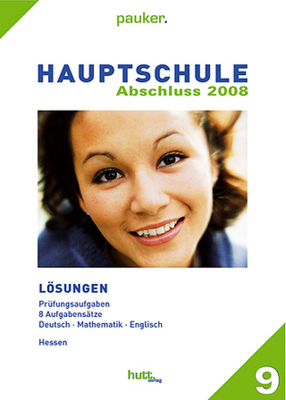 Pauker. Die Lernhilfen / Hauptschule Hessen Abschluss 2008 Lösungen