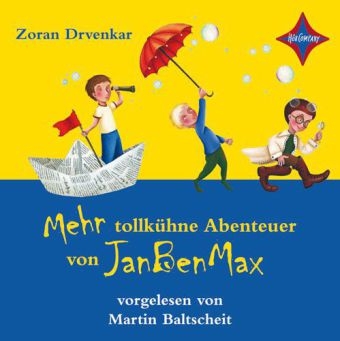 Die tollk&uuml;hnen Abenteuer von JanBenMax - Teil 2 - Zoran Drvenkar