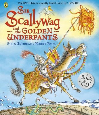 Sir Scallywag and the Golden Underpants book and CD - Giles Andreae