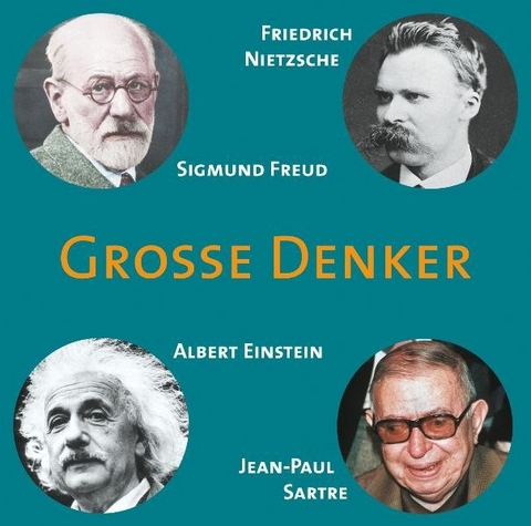 Gro&szlig;e Denker - Friedrich Nietzsche, Sigmund Freud, Albert Einstein, Jean-Paul Sartre - 