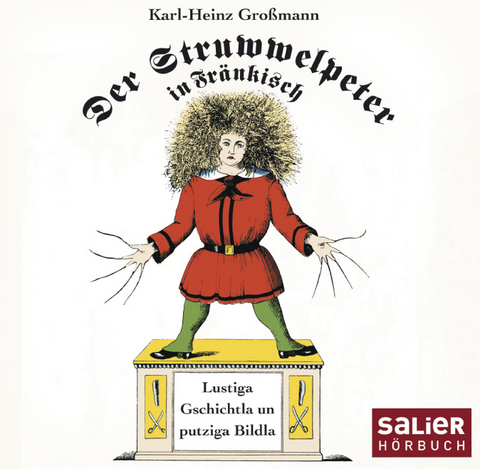 Der Struwwelpeter in Fr&auml;nkisch - Karl-Heinz Gro&szlig;mann
