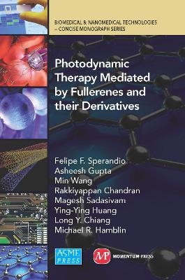 Photodynamic Therapy Mediated by Fullerenes and Their Derivatives