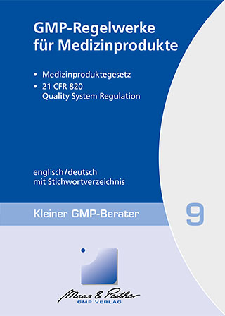 GMP-Regelwerke für Medizinprodukte