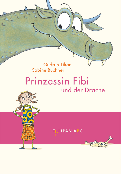 Prinzessin Fibi und der Drache - Gudrun Likar