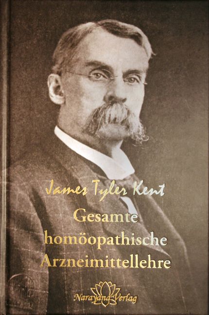 Gesamte homöopathische Arzneimittellehre - James T Kent