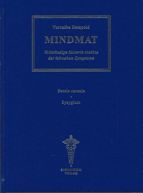 MINDMAT - Vollst&auml;ndige Materia medica der ichnahen Symptome. Band 8-10 - Veronika Rampold