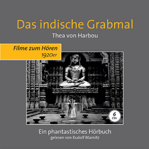 Das indische Grabmal - Thea Von Harbou
