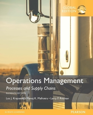 MyOMLab with Pearson eText -- Access Card -- for Operations Management: Processes and Supply Chains, Global Edition - Lee Krajewski, Naresh Malhotra, Manoj Malhotra, Larry Ritzman