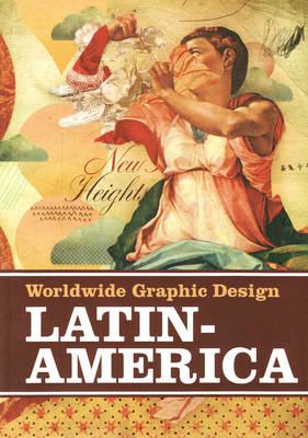 Worldwide Graphic Design: Latin America