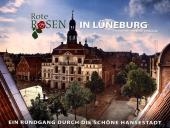 Rote Rosen in Lüneburg
