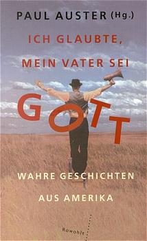 Ich glaubte, mein Vater sei Gott - 