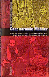 Ganz normale M&auml;nner - Christopher R Browning