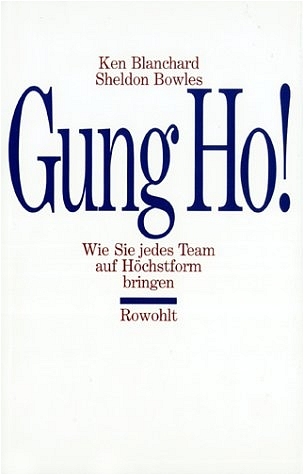 Gung Ho! - Kenneth Blanchard, Sheldon Bowles
