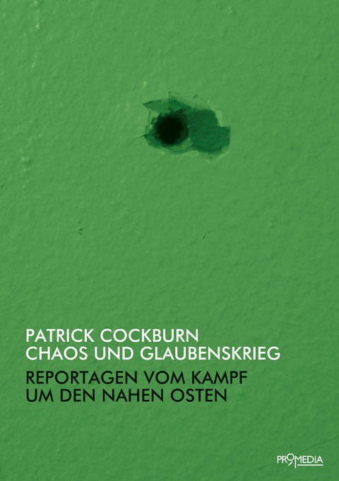 Chaos und Glaubenskrieg - Patrick Cockburn