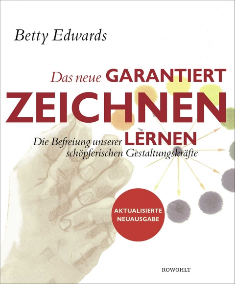 Das neue Garantiert zeichnen lernen - Betty Edwards