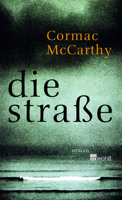 Die Stra&szlig;e - Cormac McCarthy