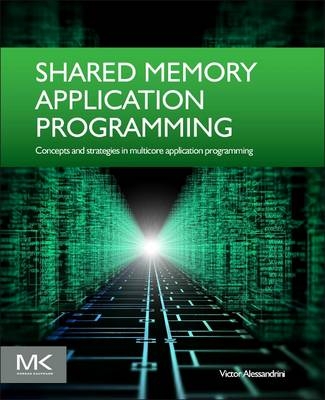 Shared Memory Application Programming - Victor Alessandrini