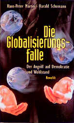 Die Globalisierungsfalle - Hans P Martin, Harald Schumann