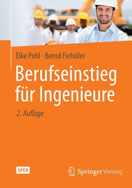 Berufseinstieg f&uuml;r Ingenieure - Elke Pohl, Bernd Fieh&ouml;fer