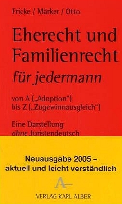 Eherecht und Familienrecht für jedermann - Weddig Fricke, Klaus Märker, Christian Otto