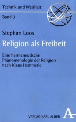 Religion als Freiheit - Stephan Loos
