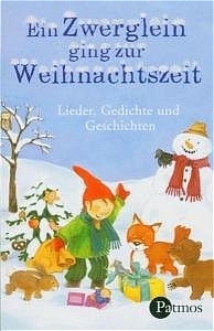 Ein Zwerglein ging zur Weihnachtszeit