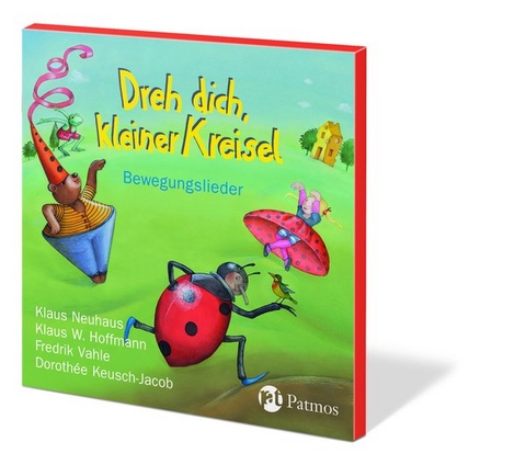 Dreh dich, kleiner Kreisel - Klaus Neuhaus