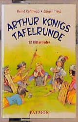 Arthur K&ouml;nigs Tafelrunde - Bernd Kohlhepp, J&uuml;rgen Treyz
