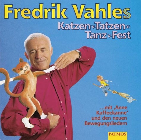 Katzen-Tatzen-Tanz-Fest - Fredrik Vahle