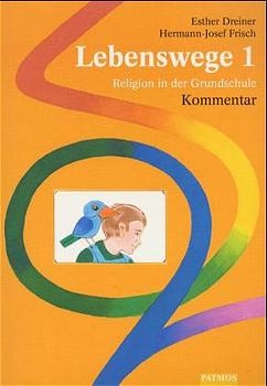 Lebenswege. Religion in der Grundschule