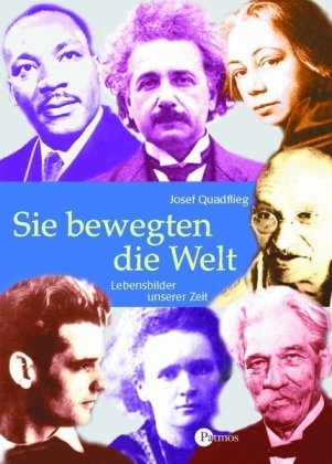 Sie bewegten die Welt