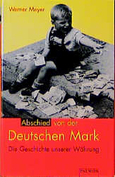 Abschied von der Deutschen Mark - Werner Meyer
