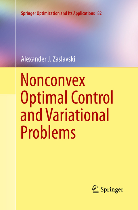 Nonconvex Optimal Control and Variational Problems - Alexander J. Zaslavski