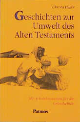 Geschichten zur Umwelt des Alten Testaments - Christa Heller