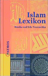 Islam-Lexikon - Monika Tworuschka, Udo Tworuschka