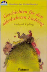 Geschichten f&uuml;r den allerliebsten Liebling - Rudyard Kipling