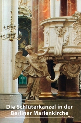 Die ehemalige Schl&uuml;terkanzel in der Berliner Marienkirche - Karl Schade