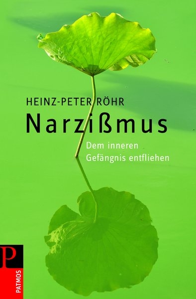Narzi&szlig;mus - Heinz-Peter R&ouml;hr